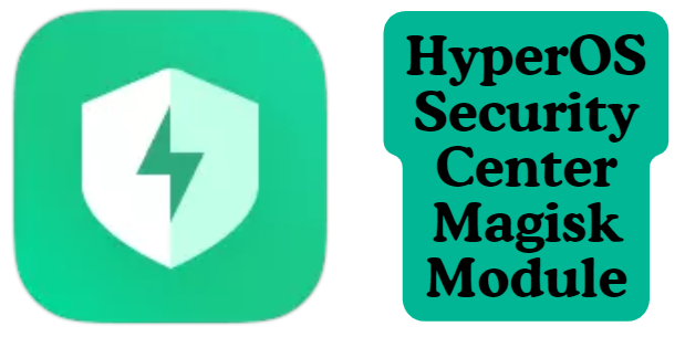 HyperOS Security Center Magisk Module