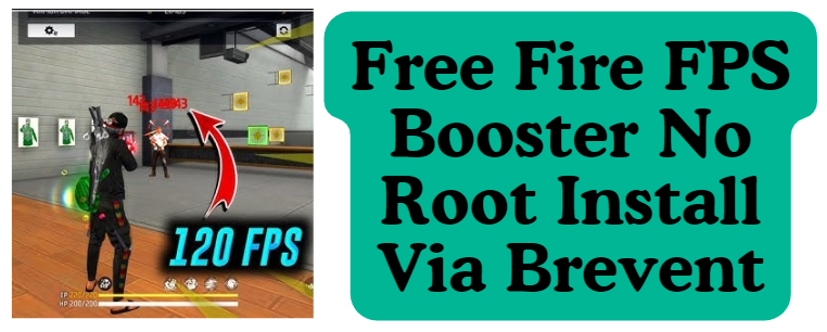 Free Fire FPS Booster No Root Install Via Brevent