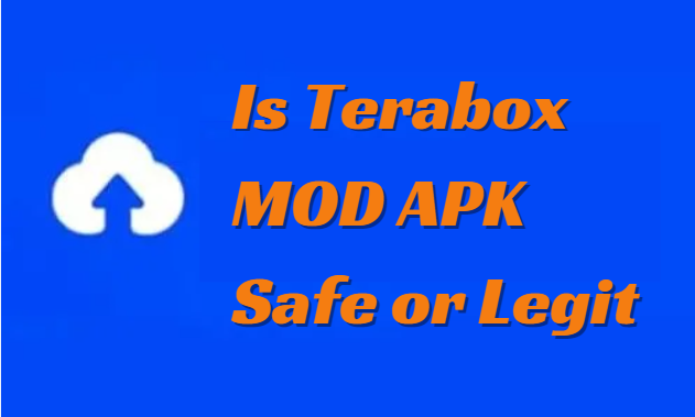 Is Terabox MOD APK Safe or Legit?