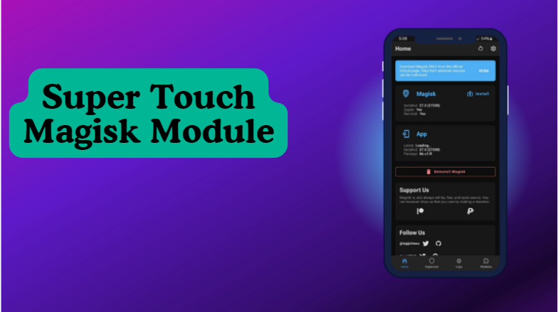 Super Touch V4.0 ROOT Magisk Module