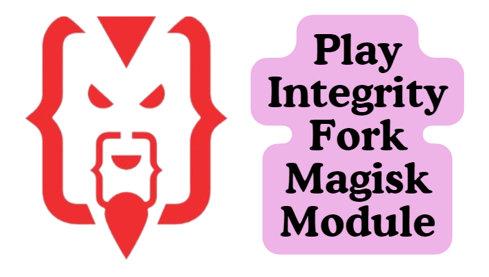 Play Integrity Fork v10 Magisk Module