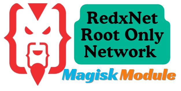 RedxNet Root Only Network Module Magisk