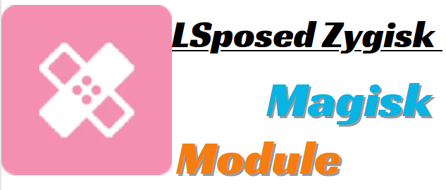 LSposed Zygisk Module Updated