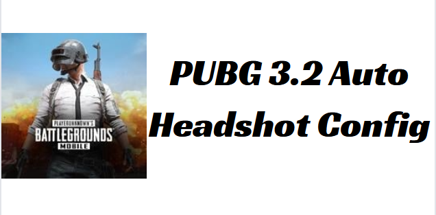 PUBG 3.8  Auto Headshot Config You Should Try in