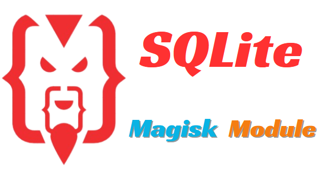 SQLite Magisk Module Latest